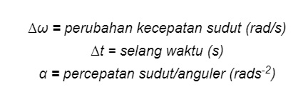 Perubahan Percepatan Anguler