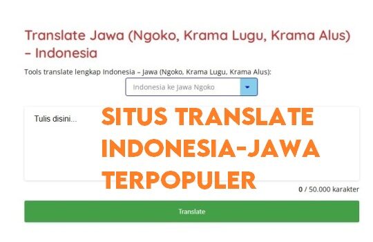 Anda Wajib Coba, Situs Translate Indonesia Jawa Terpopuler